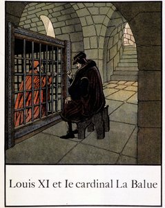 Louis XI and Cardinal La Balue - in Petite histoire de France by Jacques Bainville, ed. Mane